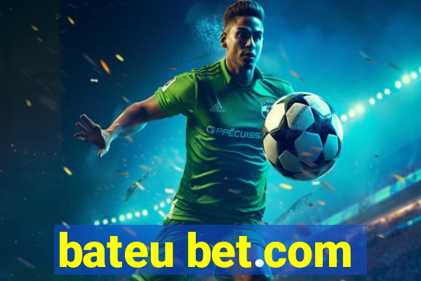 bateu bet.com